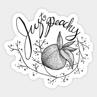 Just Peachy - puns, positive, floral Sticker